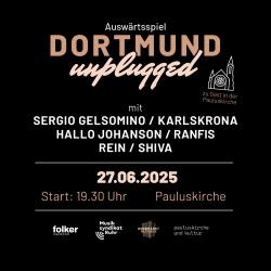 27.6.2025, 19:30 Uhr: Auswärtsspiel: "Dortmund unplugged" - Live-Konzert in der Pauluskirche - Eintritt frei!