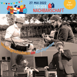 27.05. ab 18 Uhr: Tag der Nachbarschaft - Musikgeschichten im Kirchgarten mit dem "Akustik Duo" und Schellack DJ Ulf
